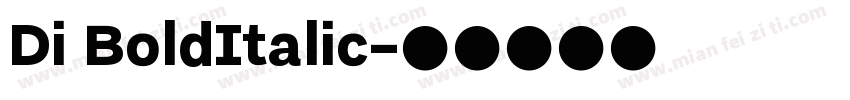 Di BoldItalic字体转换